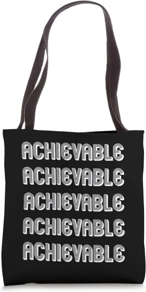 Achievable Tote Bag