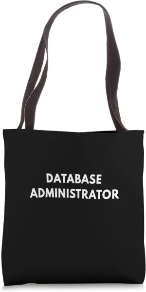 Database administrator Tote Bag