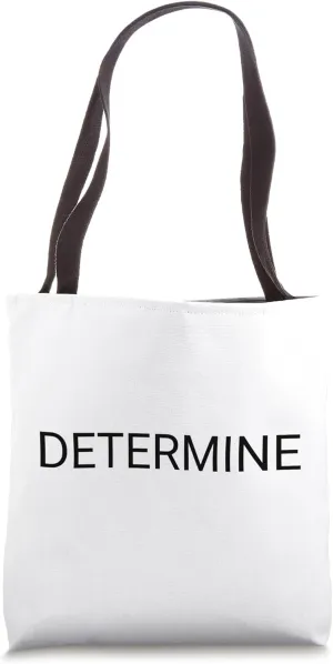Determine Tote Bag