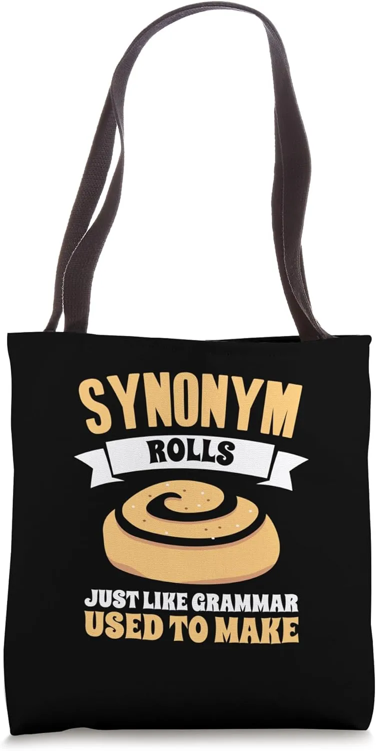 Funny Synonym Rolls Just Like Grammar Used To Make Tote Bag