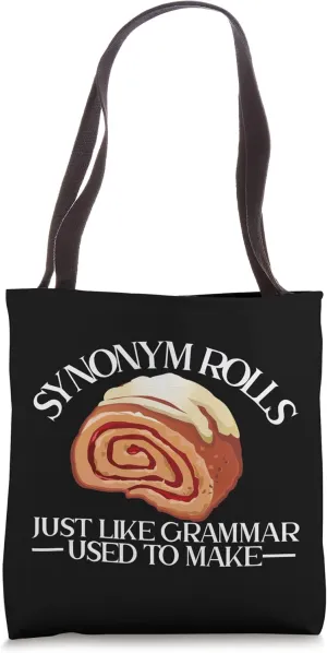 Funny Synonym Rolls Like Grammar Used To Make English Tote Bag