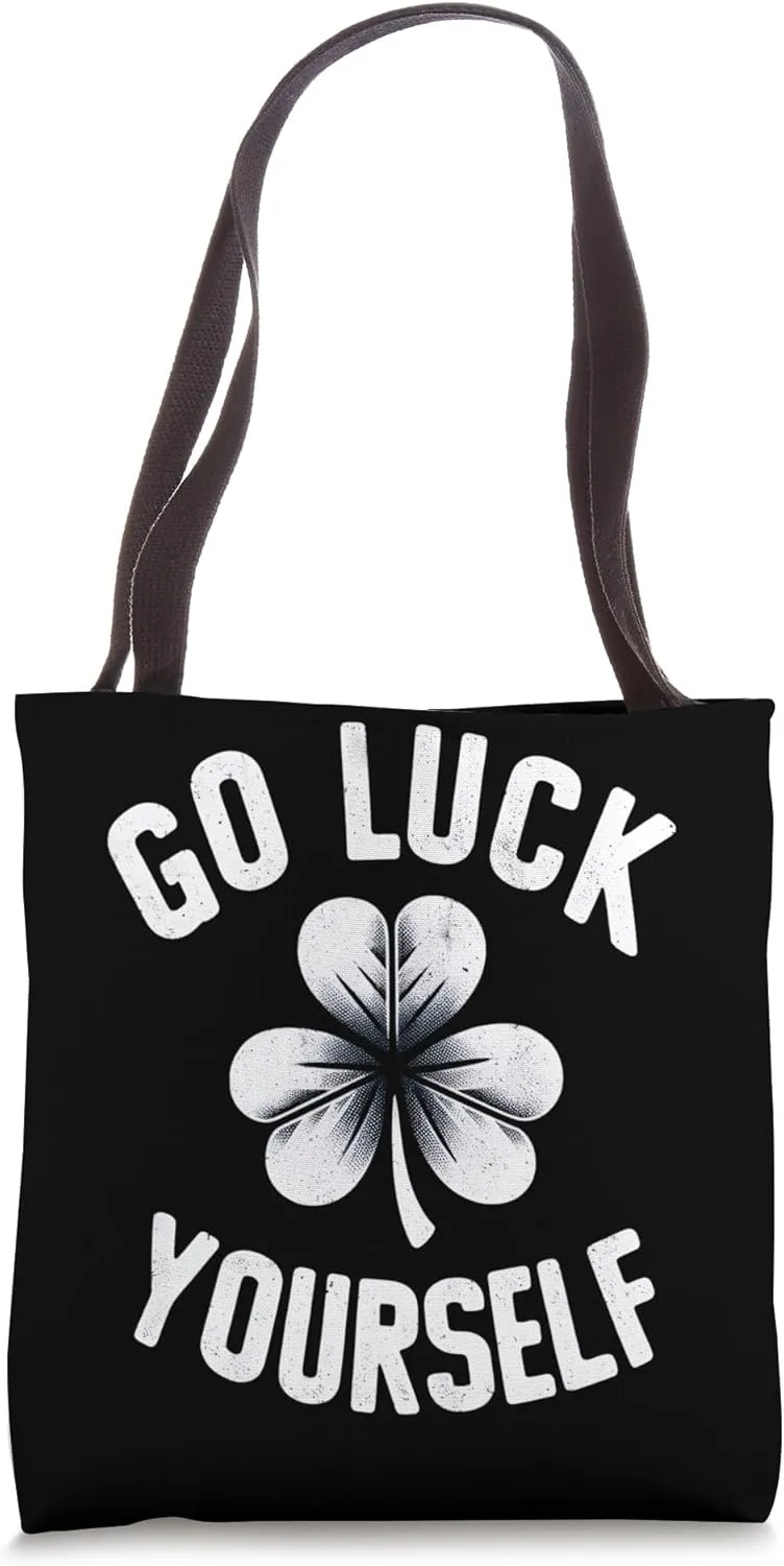 Go Luck Yourself St Patricks Day Irish Shamrock Art Tote Bag