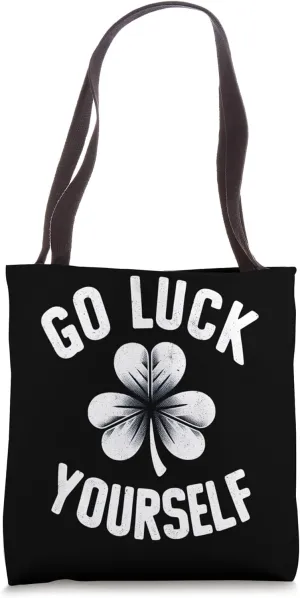 Go Luck Yourself St Patricks Day Irish Shamrock Art Tote Bag