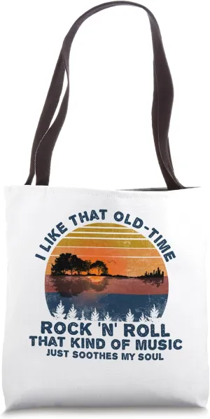 Guitar I Like That Old-Time Rock And Roll Soothes My Soul Tote Bag
