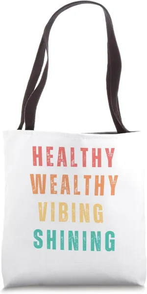 Healthy & Wealthy Tote Bag