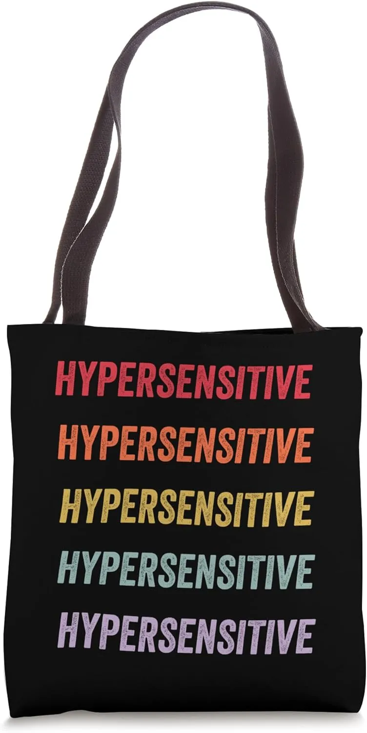 Hypersensitive Tote Bag