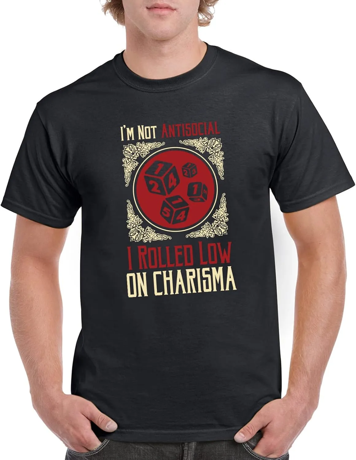 I'm Not Antisocial I Rolled Low on Charisma - RPG T Shirt