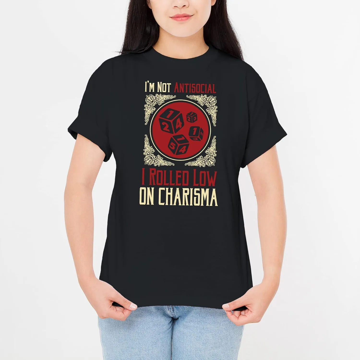 I'm Not Antisocial I Rolled Low on Charisma - RPG T Shirt