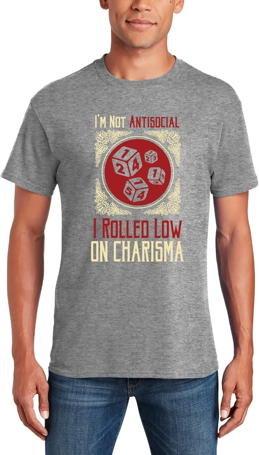 I'm Not Antisocial I Rolled Low on Charisma - RPG T Shirt