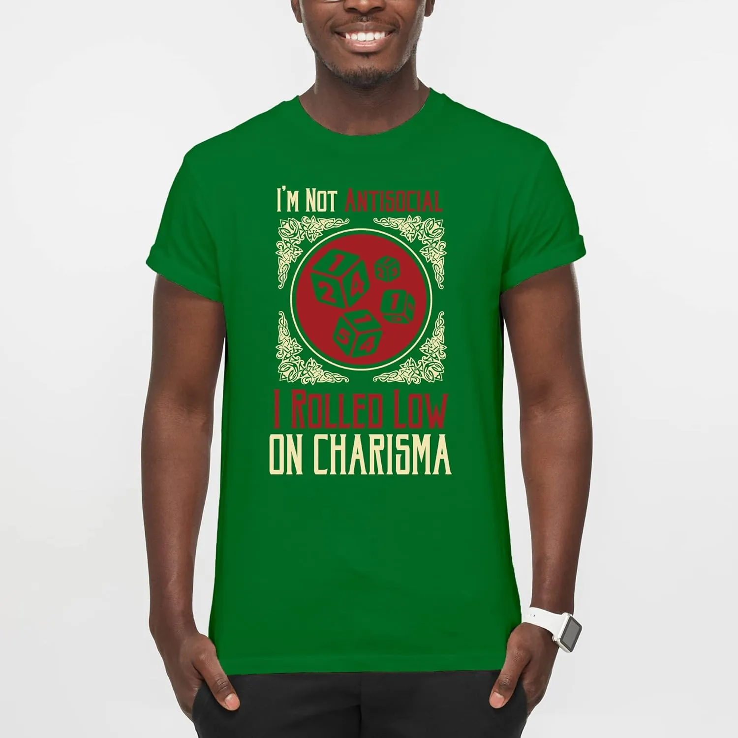 I'm Not Antisocial I Rolled Low on Charisma - RPG T Shirt