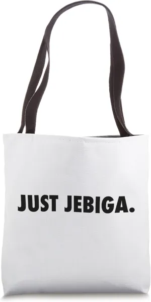 Just Jebiga Tote Bag
