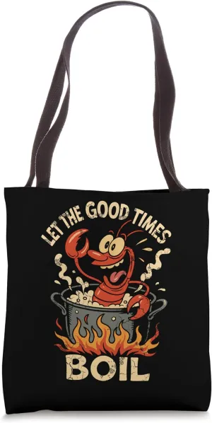 Let the Good Times Boil Crawfish Boil Party Design Tote Bag