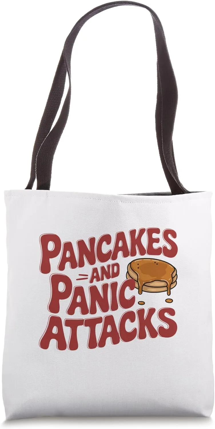Pancakes and Panic Attacks Mental Health Humor Anxiety Cute Tote Bag