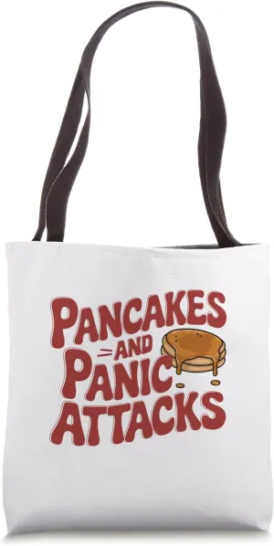 Pancakes and Panic Attacks Mental Health Humor Anxiety Cute Tote Bag