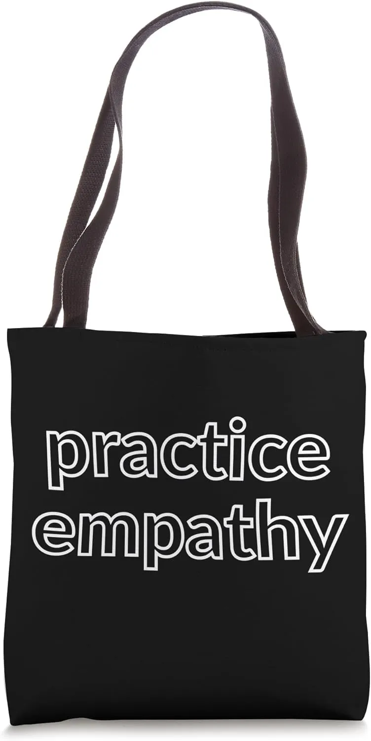 Practice Empathy Tote Bag