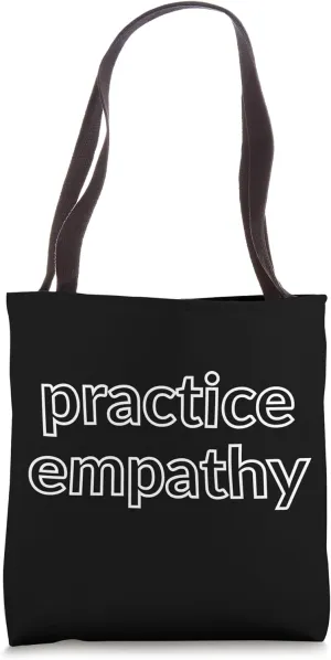 Practice Empathy Tote Bag