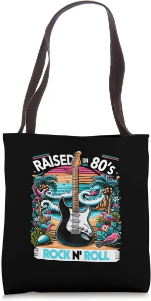 Raised On 80's Rock Roll - Rock Band - Hair Band Tote Bag