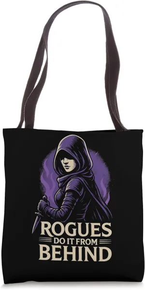 Rogues Do It From Behind Funny RPG Tabletop Gaming Stealth Tote Bag