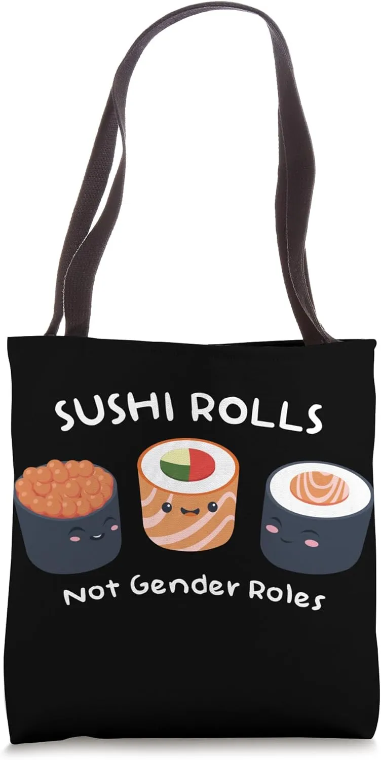 Sushi rolls instead of gender rolls against stereotypes Tote Bag