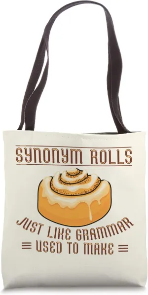 Synonym Rolls Grammar Pun Cinnamon Roll English Teacher Tote Bag