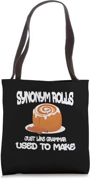 Synonym Rolls Just Like Grammar Used To Make English Teacher Tote Bag