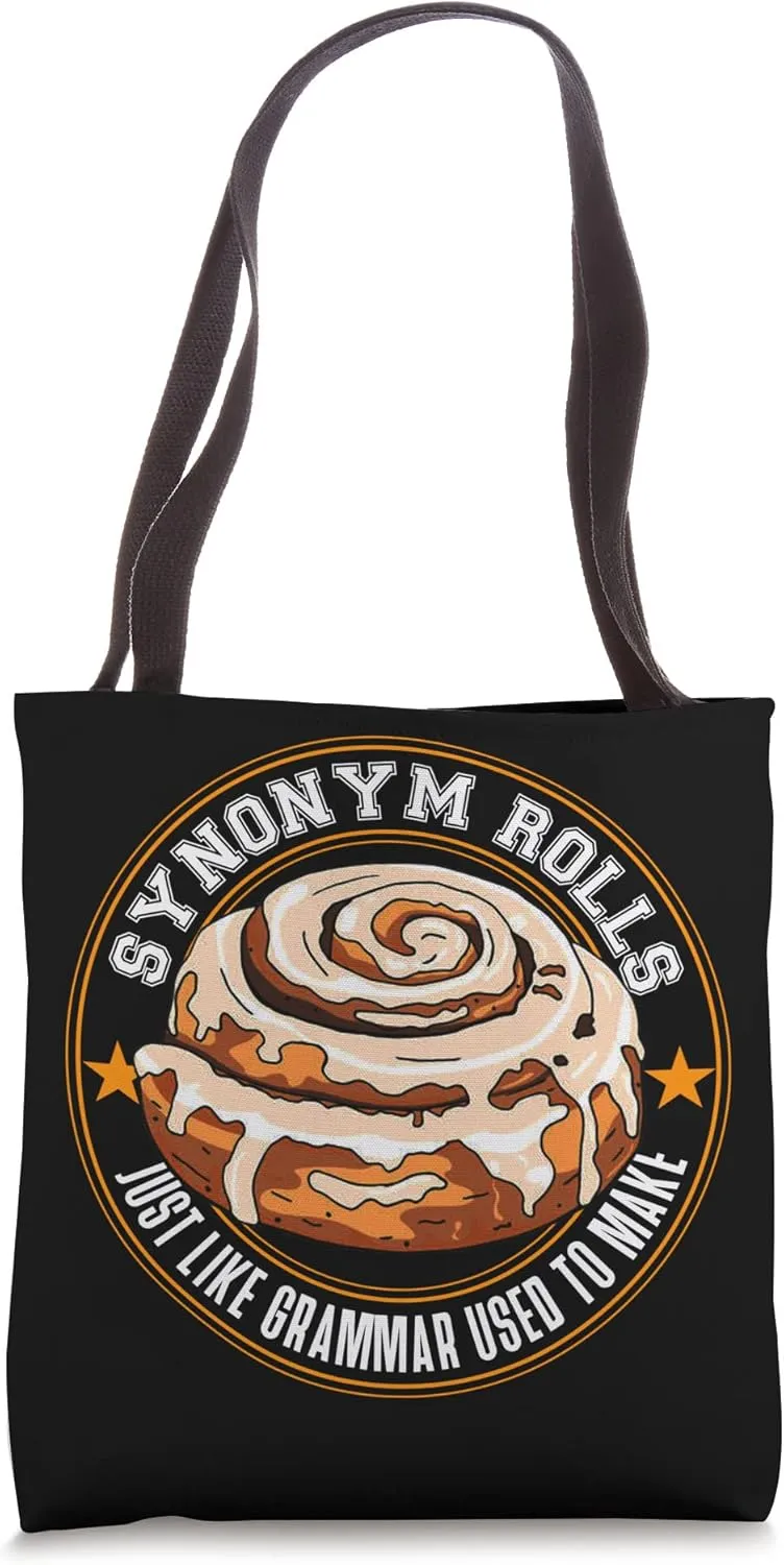 Synonym Rolls Just Like Grammar Used To Make Funny Pun Tote Bag