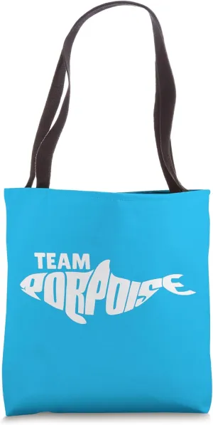 Team Porpoise Tote Bag