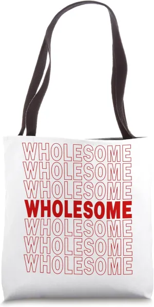 Wholesome Tote Bag